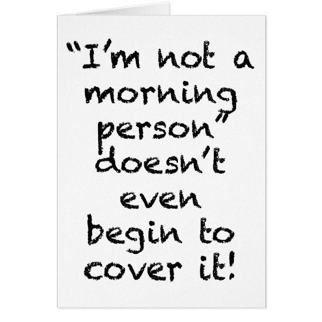 Not a Morning Person (Front)