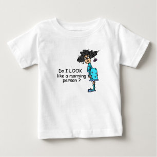 Not A Morning Person Baby T-Shirt