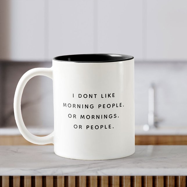 Not A Morning Person Funny Sarcastic Office Quote Two-Tone Coffee Mug (Creator Uploaded)