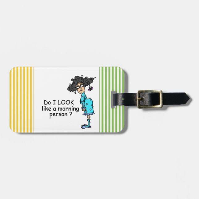 Not A Morning Person Luggage Tag (Front Horizontal)