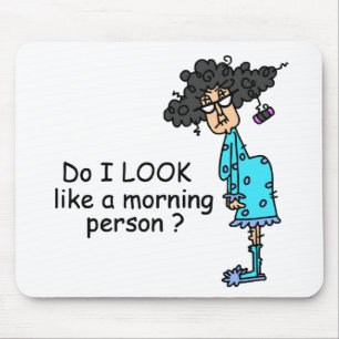 Not A Morning Person Mouse Mat