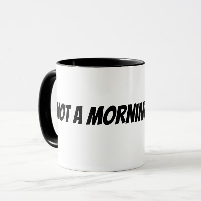 not a morning person mug (Front Left)