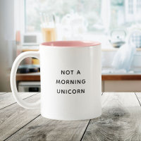Not A Morning Unicorn Funny Cute Trendy Quote