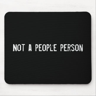 Not a people person mouse mat