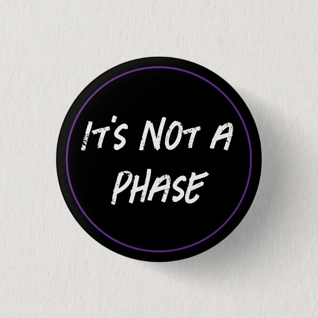 Not A Phase 3 Cm Round Badge (Front)