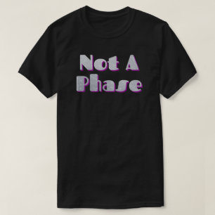 Not A Phase Magenta Glitter T-Shirt