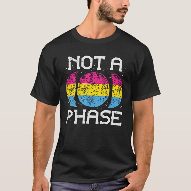 Not A Phase Pansexual Moon Funny Pan Pride Flag LG T-Shirt (Front)