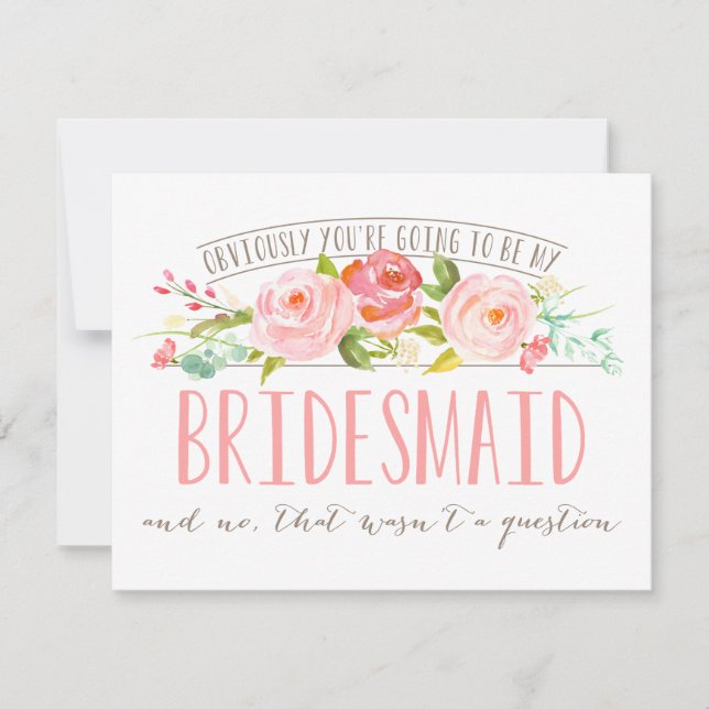 Not a Question, Bridesmaid Rose Garden Invitation (Front)