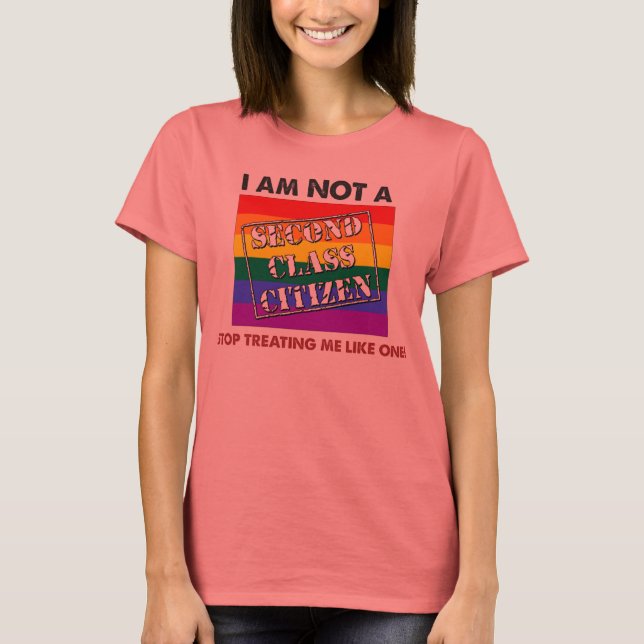 Not a Second Class Citizen T-Shirt (Front)