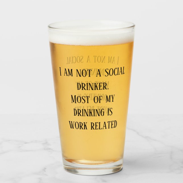 Not a Social Drinker Funny Pint Stein Glass (Front Filled)