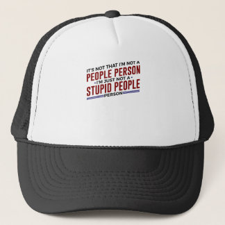 Not A Stupid People Person Light Trucker Hat