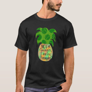 Not A Swinger I Just Like Pineapples T-Shirt