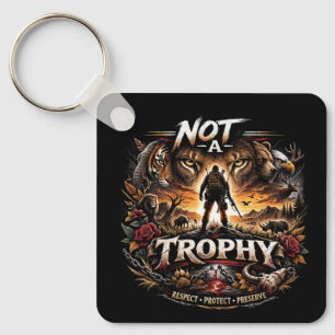 Not a Trophy Key Ring