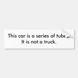 Not a Truck Bumper Sticker