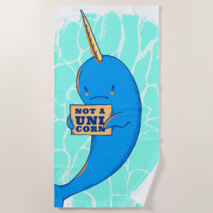 Not a Unicorn, Narwhale Beach Towel