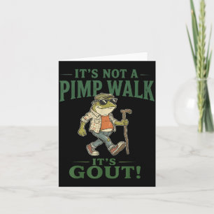 Not A Walk Gout Frog Funny Old Man Medical Design Card