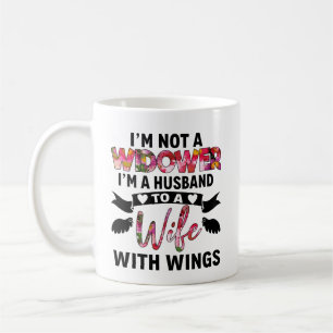Not A Widower I'm A Husband To A Wife With Wings Coffee Mug