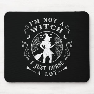 Not a Witch Curse a Lot - Funny Halloween Witch Mouse Mat