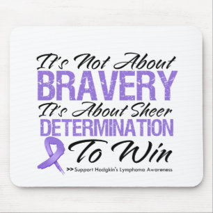 Not About Bravery - Hodgkin's Lymphoma Mouse Mat