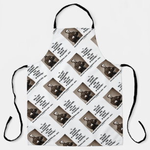 Not Accept If Nominated Not Serve Sherman Quote Apron
