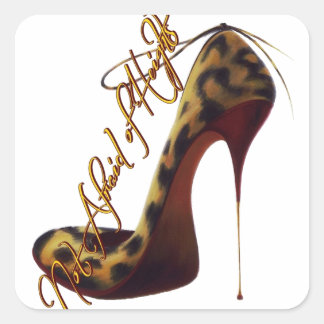 "Not Afraid of Heights" Tres Chic High Heel Design Square Sticker