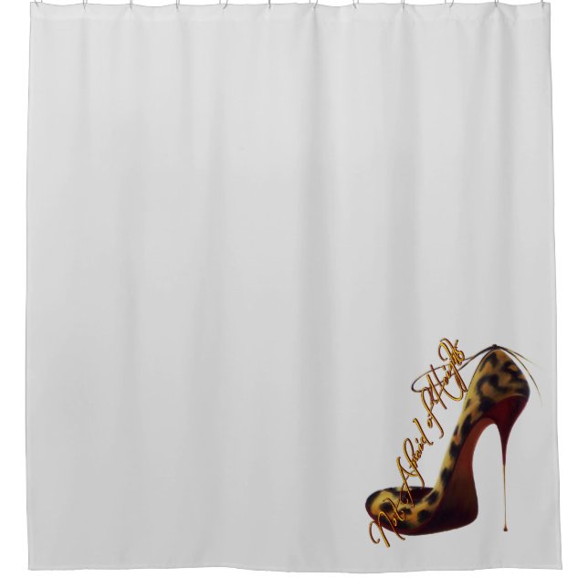 "Not Afraid of Heights" Tres Chic High Heel Shower Curtain (Front)