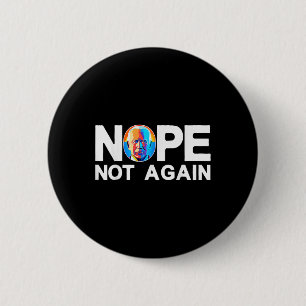 Not Again Funny Biden Pro-trump 6 Cm Round Badge