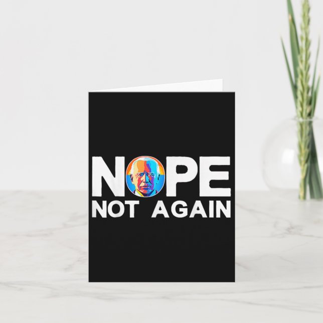Not Again Funny Biden Pro-trump  Card (Front)