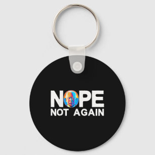 Not Again Funny Biden Pro-trump  Key Ring