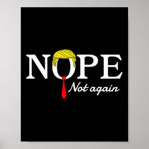 Not Again Funny Sarcastic Trump Statement Usa Humo Poster