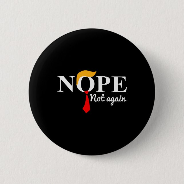 Not Again Funny Trump 1  6 Cm Round Badge (Front)