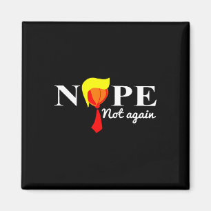 Not Again Funny Trump 2024  Magnet