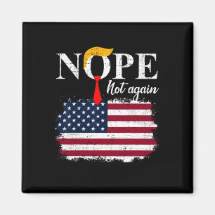 Not Again Funny Trump 5  Magnet