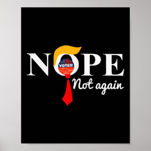 Not Again Funny Trump 6  Poster