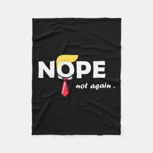 Not Again Funny Trump Tee Vote Fleece Blanket