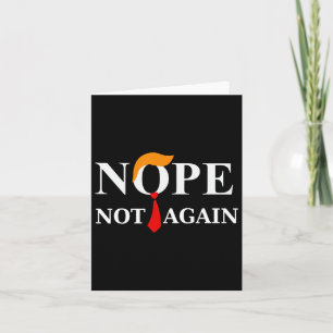 Not Again Trump 2024 Shirt Card