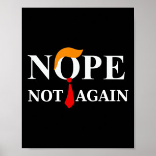 Not Again Trump 2024 Shirt Poster