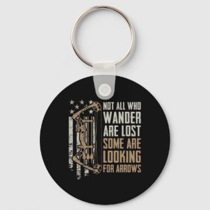 Not All Are Lost Some Looking For Arrows - Bow Fun Key Ring