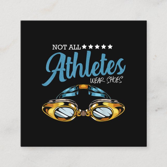 Not All Athletes Wear Shoes Funny Swimming Swimmer Square Business Card (Front)
