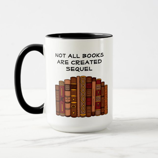Not All Books Created Sequel | Reading Pun   Mug (Left)