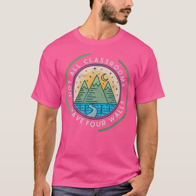 Not All Classrooms Have Four Walls Camping Retro T-Shirt (Front)