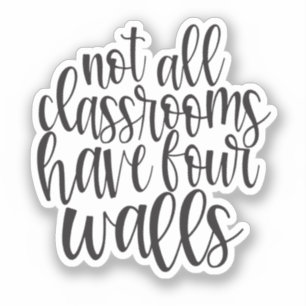 Not All Classrooms Have Four Walls Homeschool