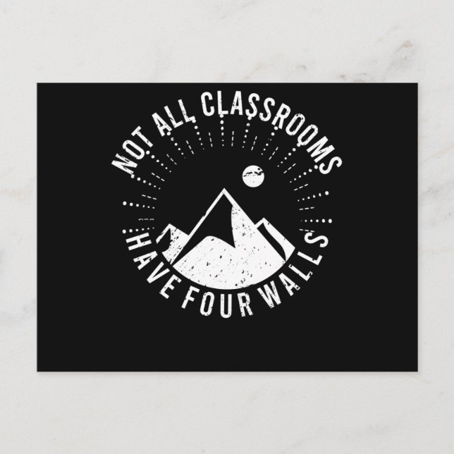 Not All Classrooms Have Four Walls School Nature Postcard (Front)