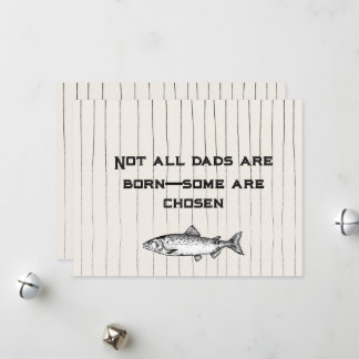 Not all dads are born—some are chosen holiday card