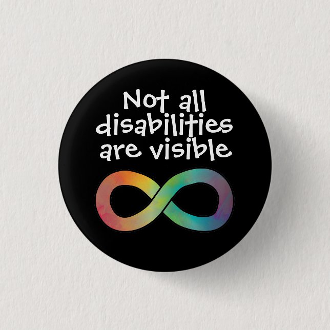 Not All Disabilities are Visible Autism Acceptance 3 Cm Round Badge (Front)