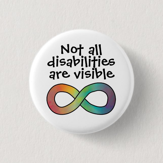 Not All Disabilities are Visible Autism Acceptance 3 Cm Round Badge (Front)