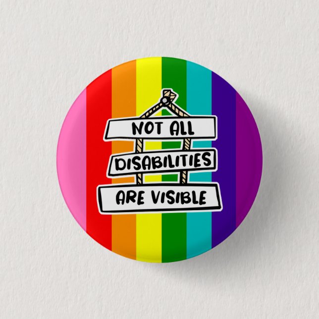 Not All Disabilities Are Visible Badge (Front)