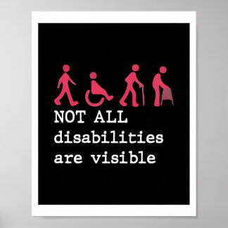 Not All Disabilities Are Visible classic Poster