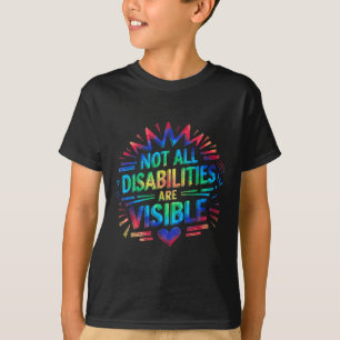Not All Disabilities Are Visible Cool Invisible Di T-Shirt