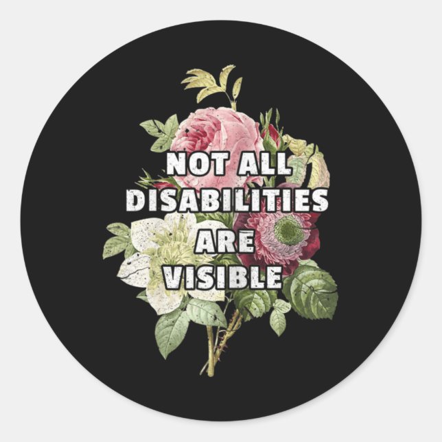 Not All Disabilities Are Visible Fibromyalgia Fibr Classic Round Sticker (Front)